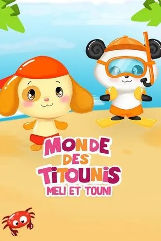 Monde des Titounis - Meli et Touni