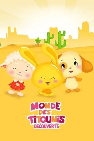 Monde des Titounis - Découverte