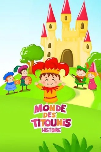 Monde des Titounis - Histoires