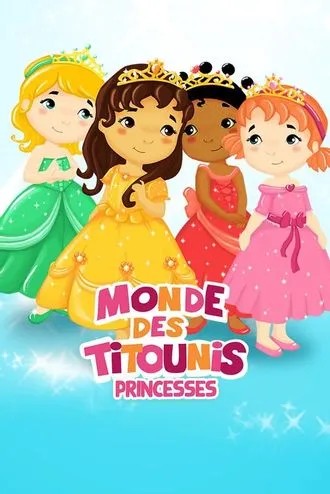Monde des Titounis - Princesses